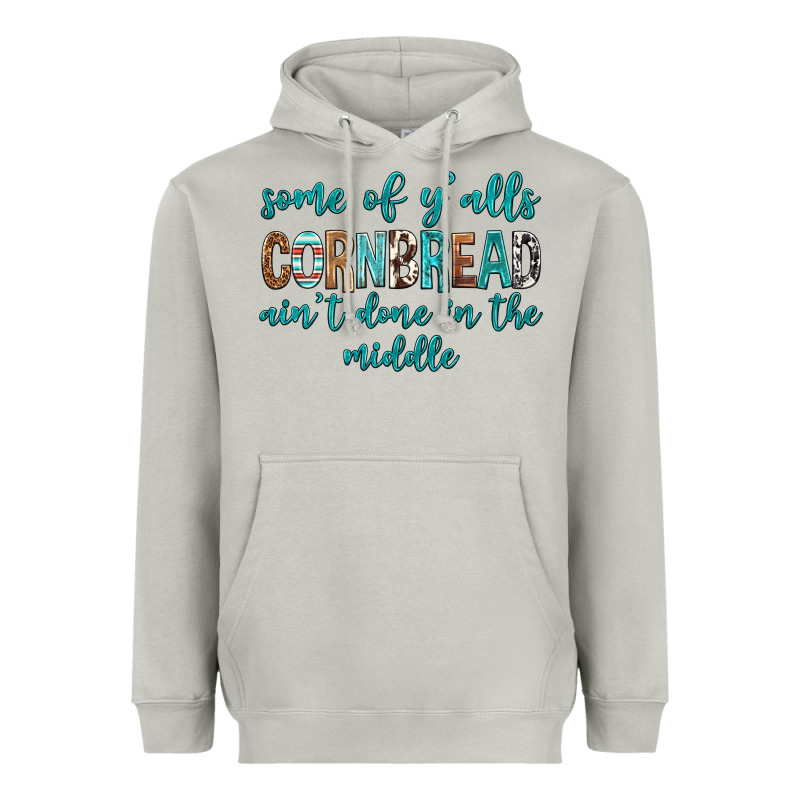 Some Of Y'alls Cornbread Ain't Done In Middle Heavyweight Hoodie by texasbilliewilder | Teevron