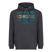 Smoke Some of Y'alls Cornbread Ain't Done In Middle Heavyweight Hoodie - texasbilliewilder