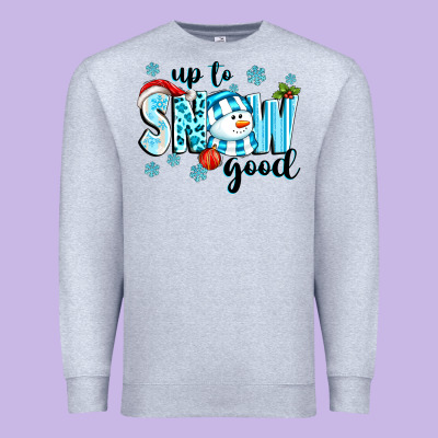 Up To Snow Good Premium Sweatshirt Designed By Texasbilliewilder