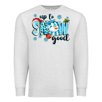 Oatmeal Heather up to snow good Premium Sweatshirt - texasbilliewilder