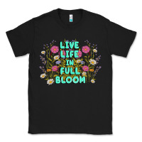 Black live life in full bloom Classic Tee - MaliasSmallBusiness