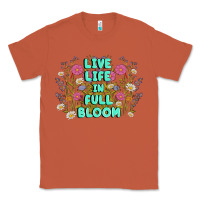 Copper live life in full bloom Classic Tee - MaliasSmallBusiness