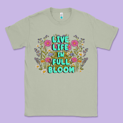 Live Life In Full Bloom Classic Tee Designed By Maliassmallbusiness