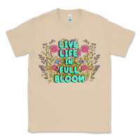 Mushroom live life in full bloom Classic Tee - MaliasSmallBusiness