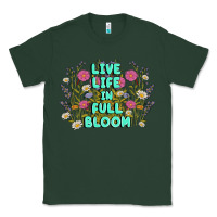 Sports Green live life in full bloom Classic Tee - MaliasSmallBusiness