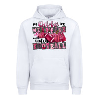 In October We Wear Pink And Watch Football Urban Hoodie | Teevron