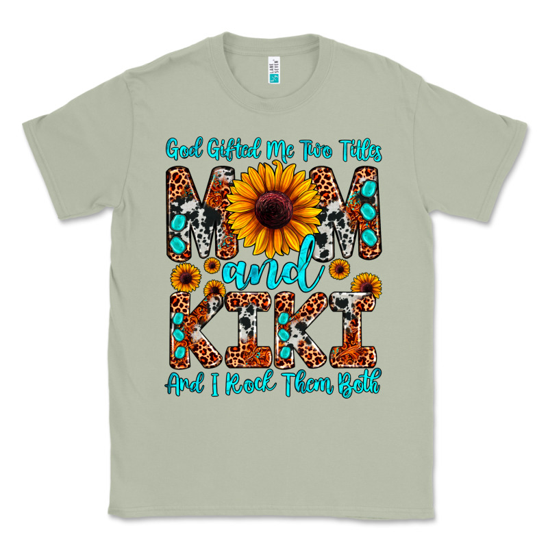 God Gifted Me Two Titles Mom And Kiki And I Rock T Classic Tee by JahusDesignShop | Teevron