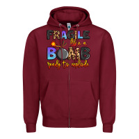 Fragile Like A Bomb Ready To Explode Zipper Hoodie | Teevron