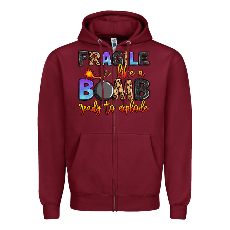 Fragile Like A Bomb Ready To Explode Zipper Hoodie by Artiststas | Teevron