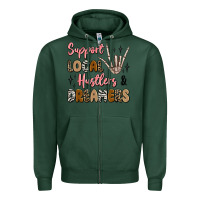 Sports Green support local hustlers and dreamers Zipper Hoodie - Artiststas