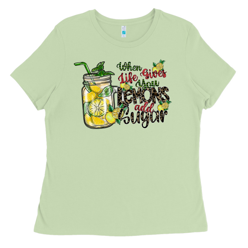 When Life Gives You Lemons Add Sugar Ladies Tee by SublimationCraftShop | Teevron