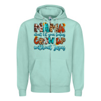 Seafoam mama dont let your babies grow up without jesus Zipper Hoodie - Artiststas