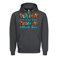 Smoke mama dont let your babies grow up without jesus Zipper Hoodie - Artiststas