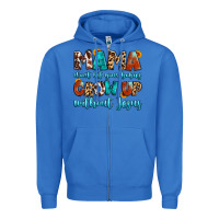 True Royal mama dont let your babies grow up without jesus Zipper Hoodie - Artiststas