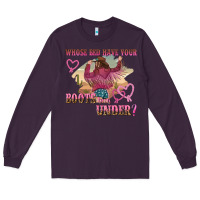 Plum whose bed have youre boots been under Long Sleeve Tee - NancyCooperArtShop