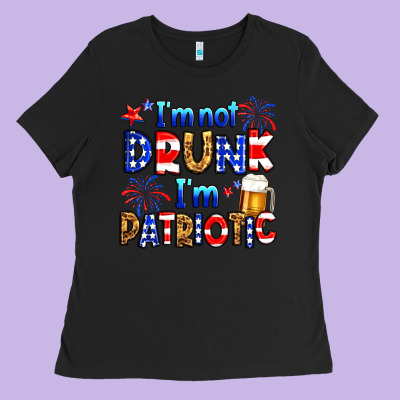 I'm Not Drunk I'm Patriotic Ladies Tee Designed By Neo Western