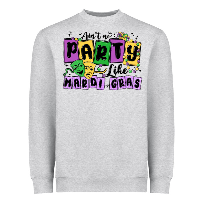 Aint No Party Like Mardi Gras Heavyweight Sweatshirt by MaliasSmallBusiness | Teevron