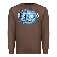 Chestnut it's freezing season Premium Sweatshirt - texasbilliewilder