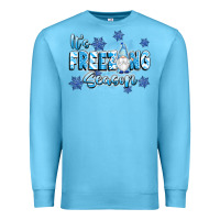 Ocean Blue it's freezing season Premium Sweatshirt - texasbilliewilder