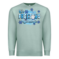 Seafoam it's freezing season Premium Sweatshirt - texasbilliewilder