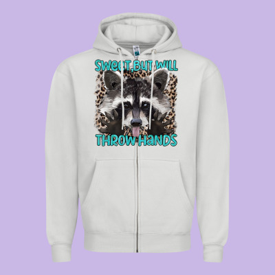 Sweet But Will Throw Hands Zipper Hoodie Designed By Artiststas