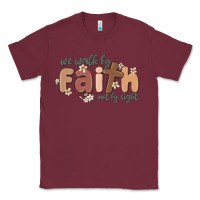 Burgundy we walk by faith not by sight Classic Tee - MaliasSmallBusiness