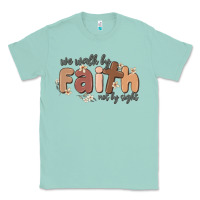 Seafoam we walk by faith not by sight Classic Tee - MaliasSmallBusiness