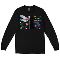 Black dragonfly smile tink give laugh love dream Long Sleeve Tee - MaliasSmallBusiness