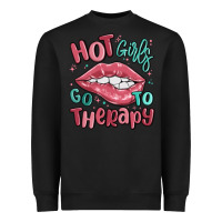 Hot Girls Go To Therapy Heavyweight Sweatshirt | Teevron