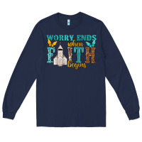 Navy worry ends when faith begins Long Sleeve Tee - NancyCooperArtShop