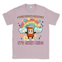 Lilac if you're happy and you know it its your meds Classic Tee - MaliasSmallBusiness