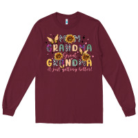 Burgundy mom grandma great grandma it just keeps getting be Long Sleeve Tee - MaliasSmallBusiness