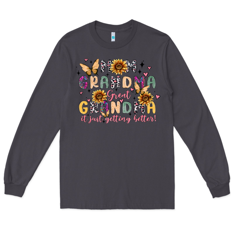 Mom Grandma Great Grandma It Just Keeps Getting Be Long Sleeve Tee by MaliasSmallBusiness | Teevron