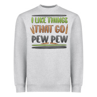 Heather Grey i like things that go pew pew Heavyweight Sweatshirt - MaliasSmallBusiness