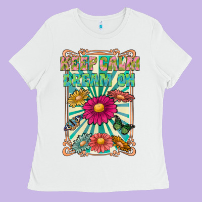 Keep Calm Dream On Ladies Tee Designed By Cowhidedigitalart