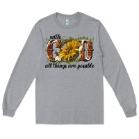 Heather Grey with god all things are possible Long Sleeve Tee - NancyCooperArtShop