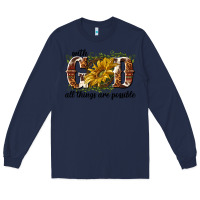 Navy with god all things are possible Long Sleeve Tee - NancyCooperArtShop