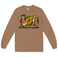 Toasted Coconut with god all things are possible Long Sleeve Tee - NancyCooperArtShop