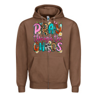 Chestnut pray through the chaos Zipper Hoodie - Artiststas