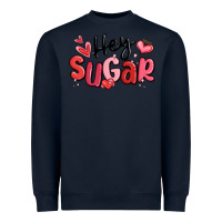 Navy hey sugar valentines day Heavyweight Sweatshirt - MaliasSmallBusiness