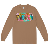 Toasted Coconut you are enough Long Sleeve Tee - NancyCooperArtShop