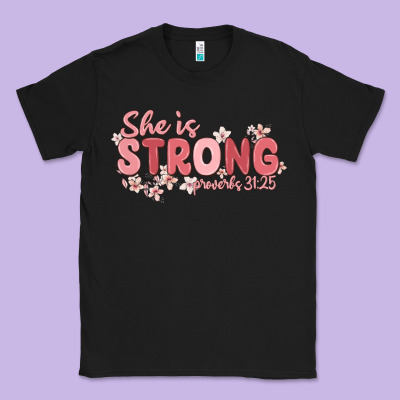 She Is Strong Proverbs 31 25 Classic Tee Designed By Maliassmallbusiness