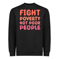 Black fight poverty not poor people Heavyweight Sweatshirt - MaliasSmallBusiness