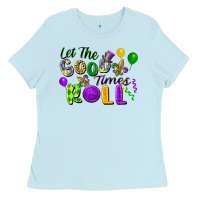 Baby Blue let the good times roll Ladies Tee - FaDigitalArtStudio