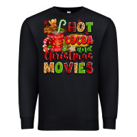Black hot cocoa and christmas movies Premium Sweatshirt - texasbilliewilder