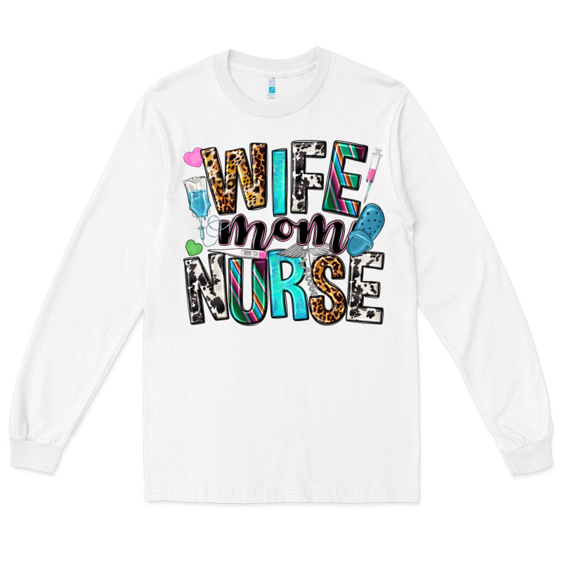 Wife Mom Nurse Long Sleeve Tee by NancyCooperArtShop | Teevron