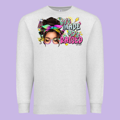 80s Made 90s Raised Messy Bun Premium Sweatshirt Designed By Texasbilliewilder