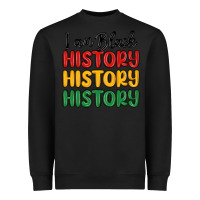 Black i am black history Heavyweight Sweatshirt - MaliasSmallBusiness