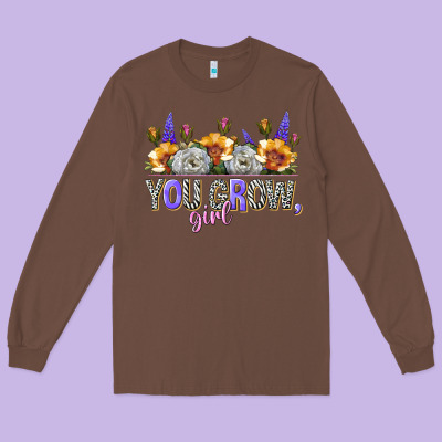 You Grow Girl Long Sleeve Tee Designed By Nancycooperartshop