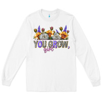 White you grow girl Long Sleeve Tee - NancyCooperArtShop